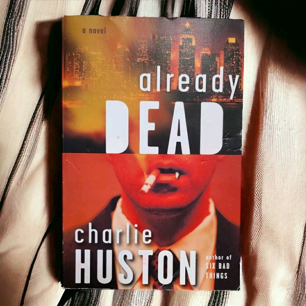 Joe Pitt Casebooks: Already Dead : A Novel by Charlie Huston (2005, Paperback)